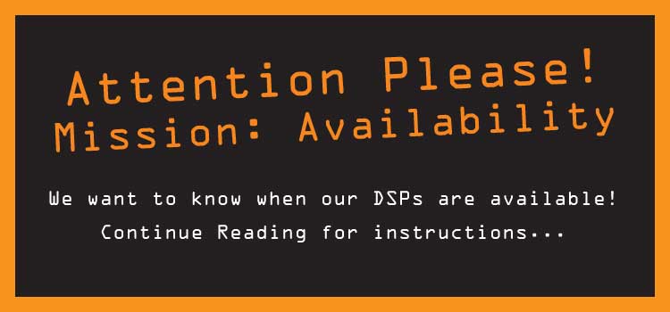 Attention Please! Mission: Availability. We need to know when our DSPs are available, continue reading for instructions!